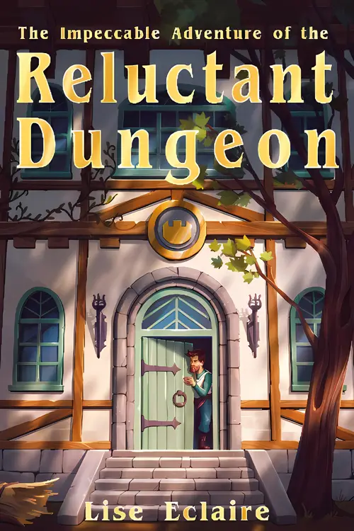 The Impeccable Adventure of the Reluctant Dungeon