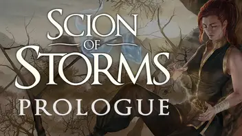 Scion of Storms Prologue