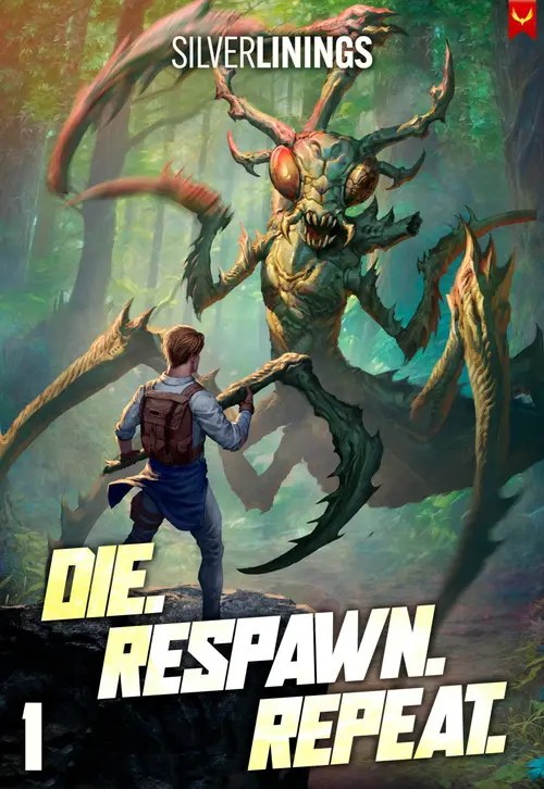 DIE. RESPAWN. REPEAT.