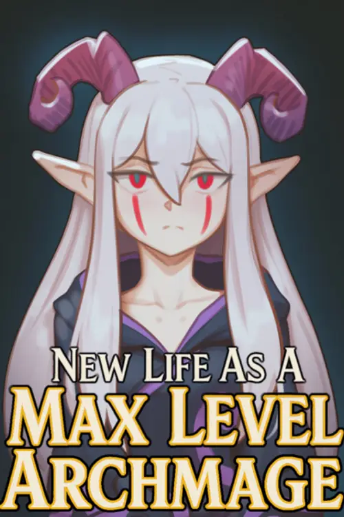New Life As A Max Level Archmage