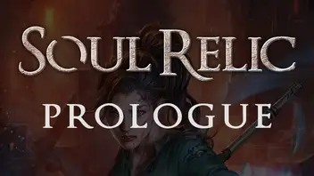 Soul Relic Prologue